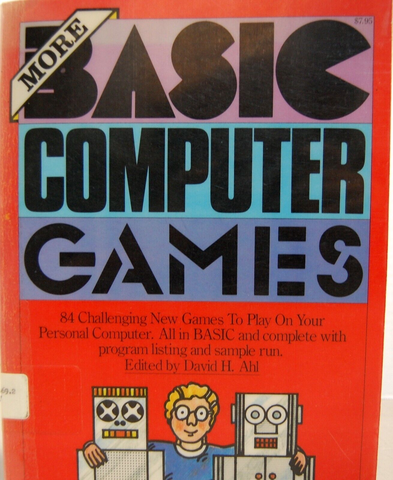 1979 More Basic Computer Games 84 new games edited by David H. Ahl