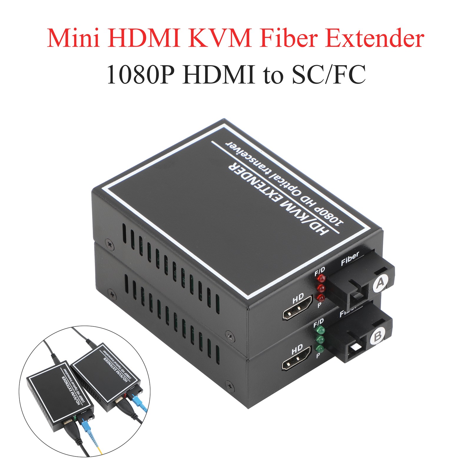 Mini HDMI KVM Over Fiber Optical Transceiver SC 1080P with US Power Adapter