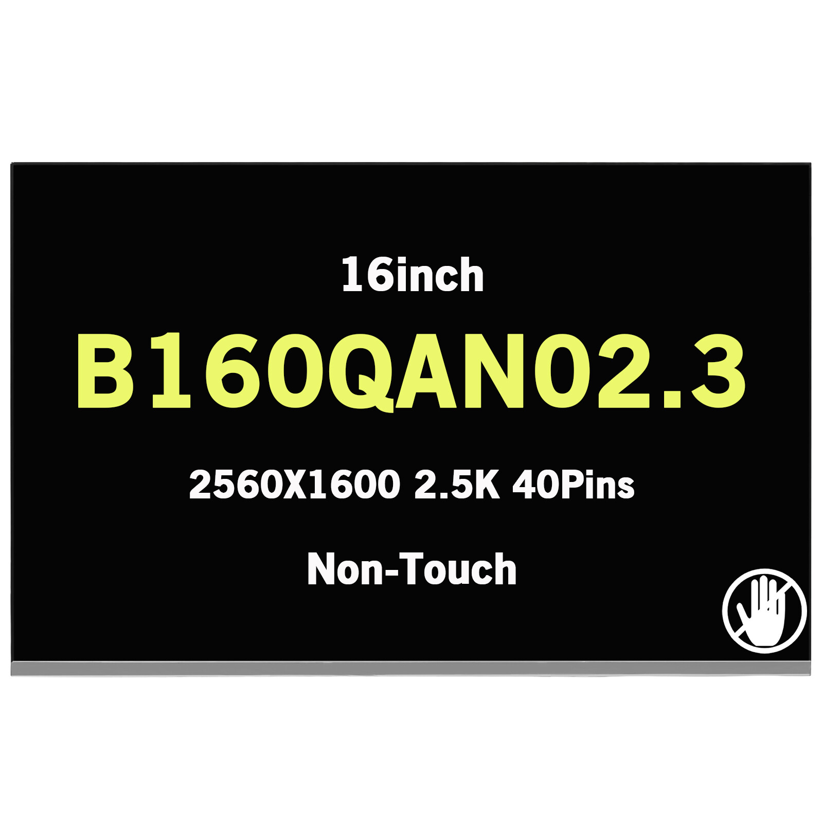 New B160QAN02.3 16inch 2560X1600 2.5K LCD Screen Display Matte 40Pins 240Hz