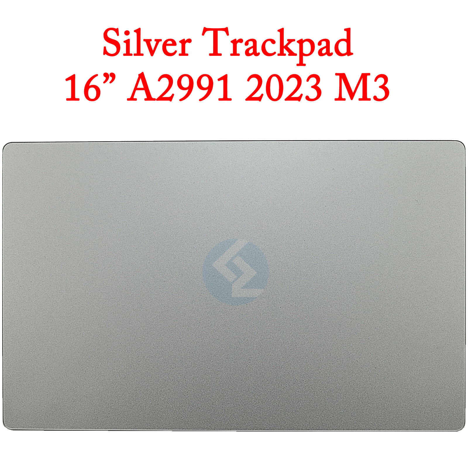 New Silver Trackpad Touchpad for Apple Macbook Pro 16" A2991 M3 PRO MAX 2023