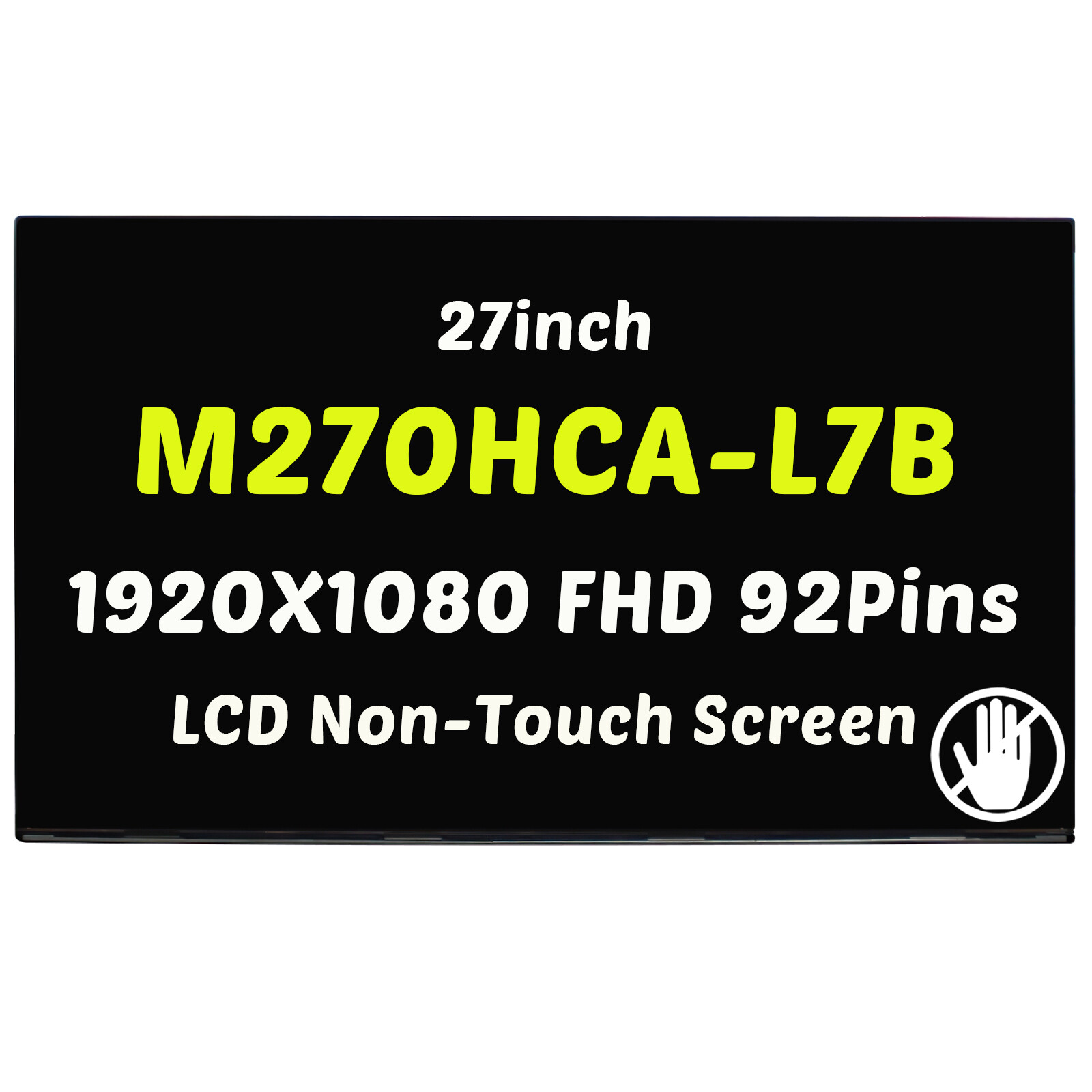 27in M270HCA-L7B LCD Screen Display FHD 92Pins 144Hz Non-Touch 100% of sRGB