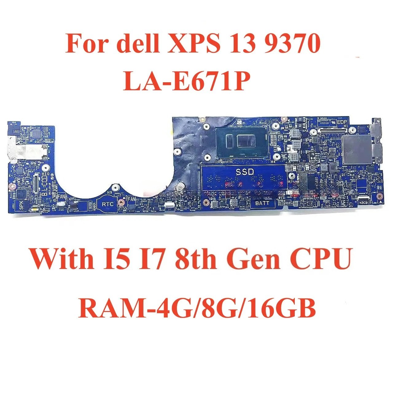 LA-E671P For dell XPS 13 9370 laptop motherboard with I5 I7 8th RAM-4G/8G/16G