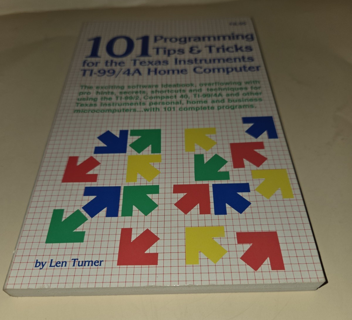 101 Programming Tips & Tricks for TI-99/4A by Len Turner 1983