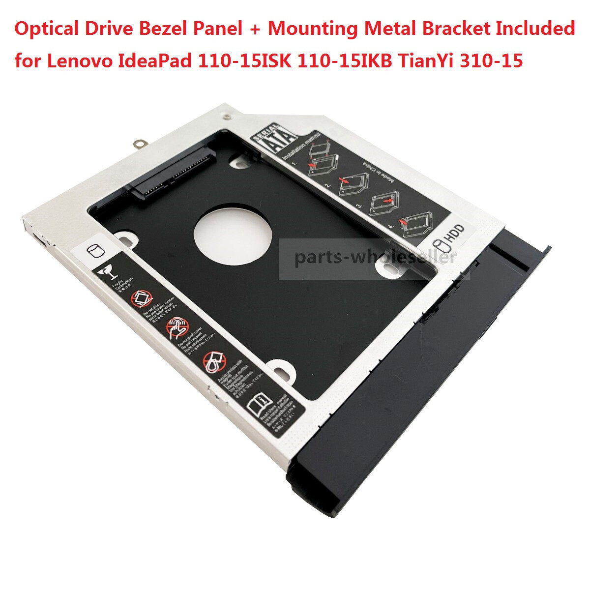 2nd HDD SSD Caddy for Lenovo Ideapad 110-15ISK 110-15IKB TianYi 310-15 + Bezel