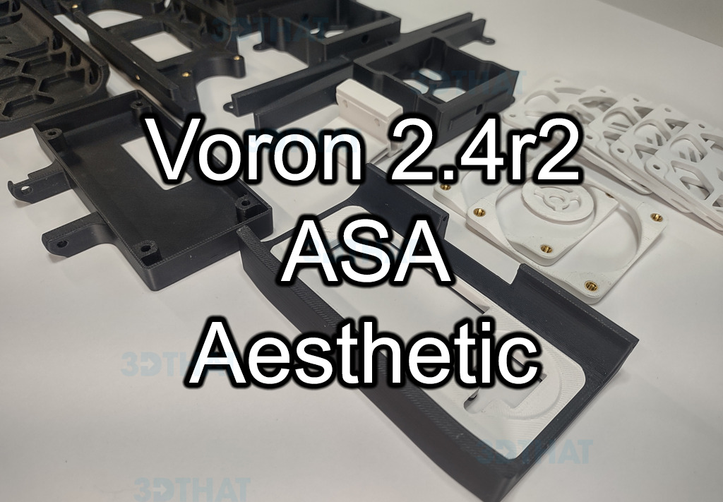 Voron 2.4r2 Aesthetic Printed Parts Kit - ASA - Choose Color - USA Made/Shipped