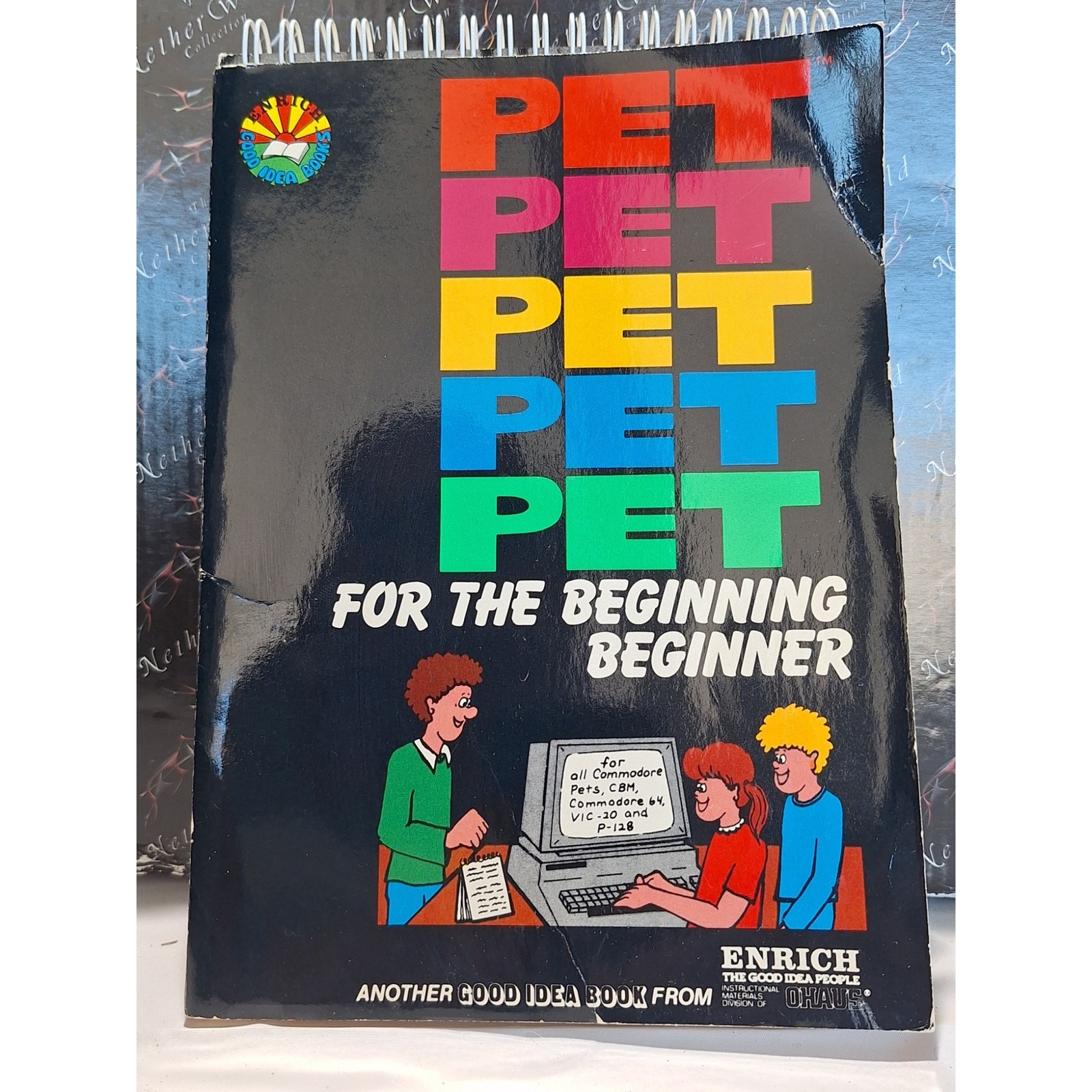 Commodore PET for the Beginning Beginner 1983 Enrich Ohaus EN79223 Computer Book