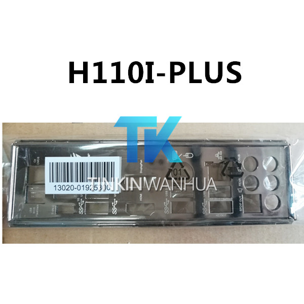 IO I/O SHIELD back plate BLENDE BRACKET for ASUS  H110I-PLUS