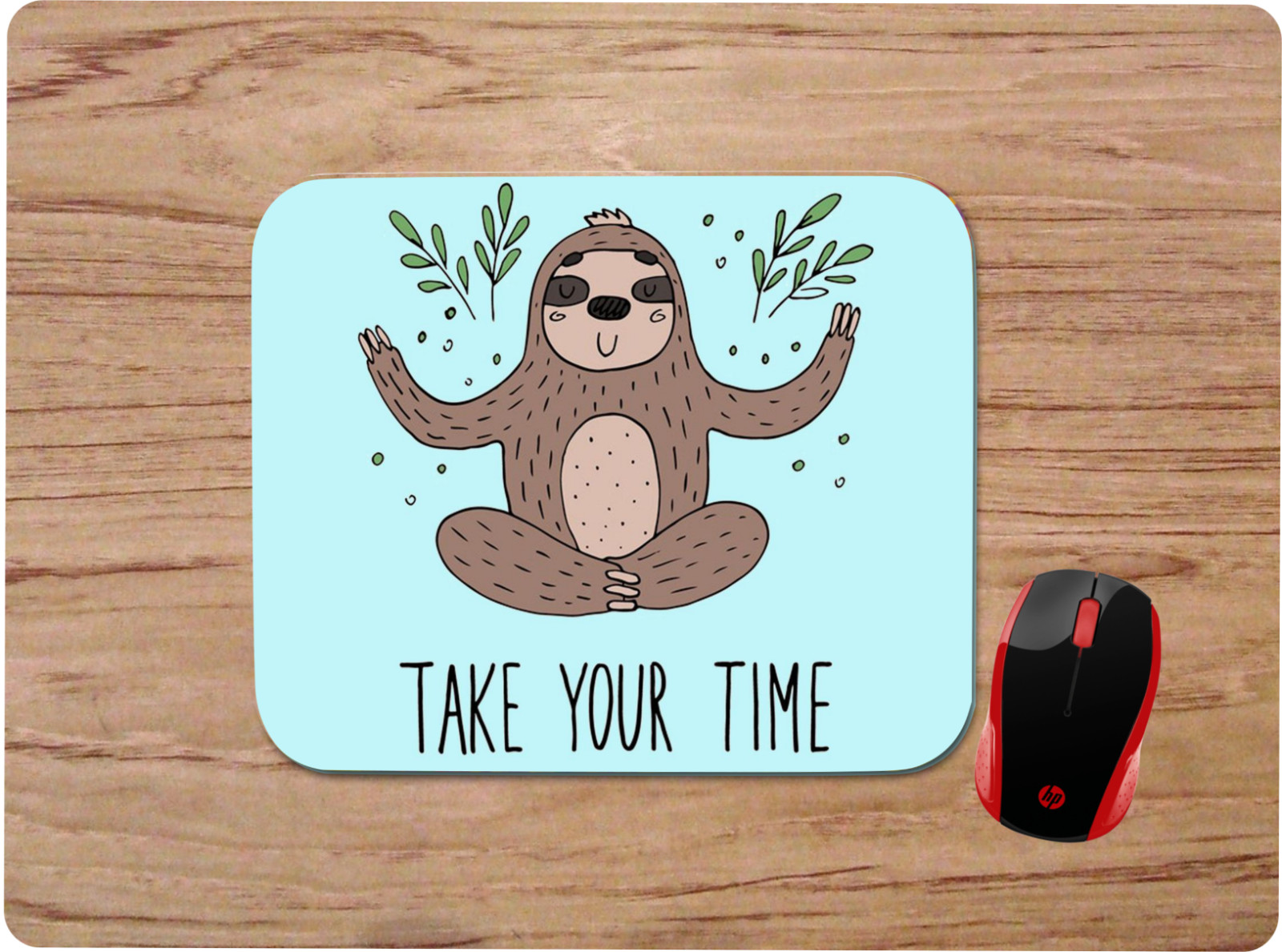 MEDITATING SLOTH TAKE YOUR TIME QUOTE CUSTOM MOUSE PAD DESK MAT SCHOOL OFFICE 