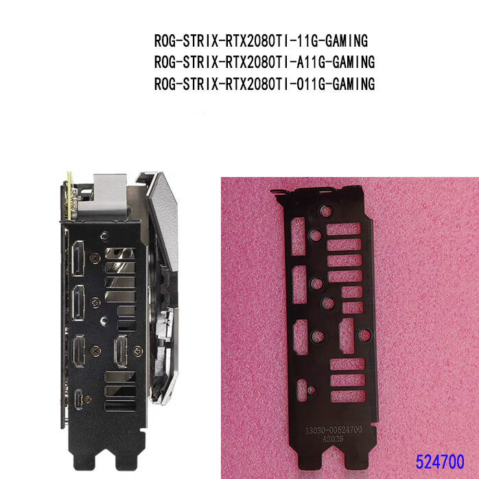 ROG-STRIX-RTX2080TI-11G-GAMING FOR ASUS IO I/O SHIELD Back Plate BackPlate