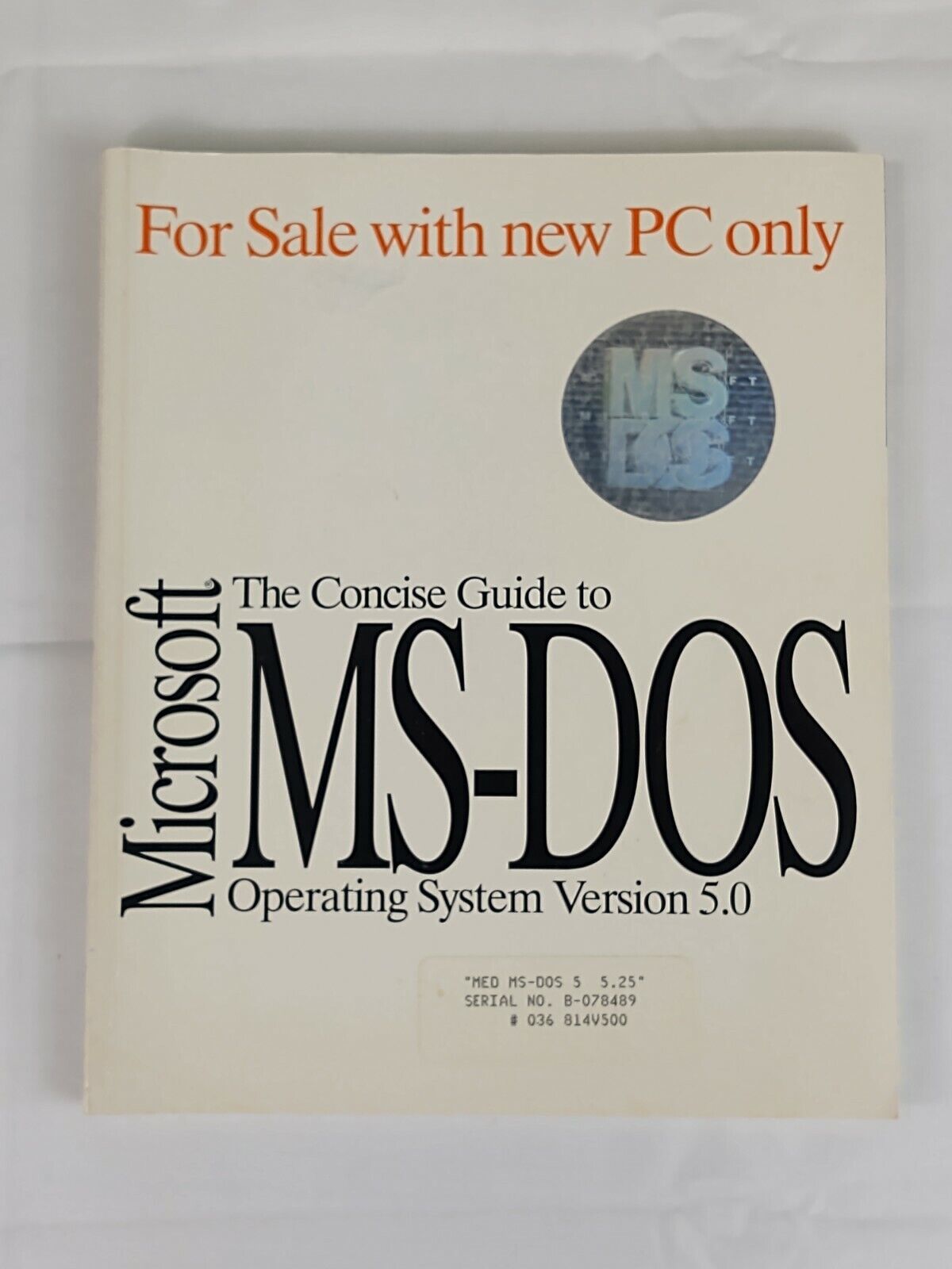 Vintage 1991 The Concise Guide To Microsoft MS-DOS Operating System Version 5.0