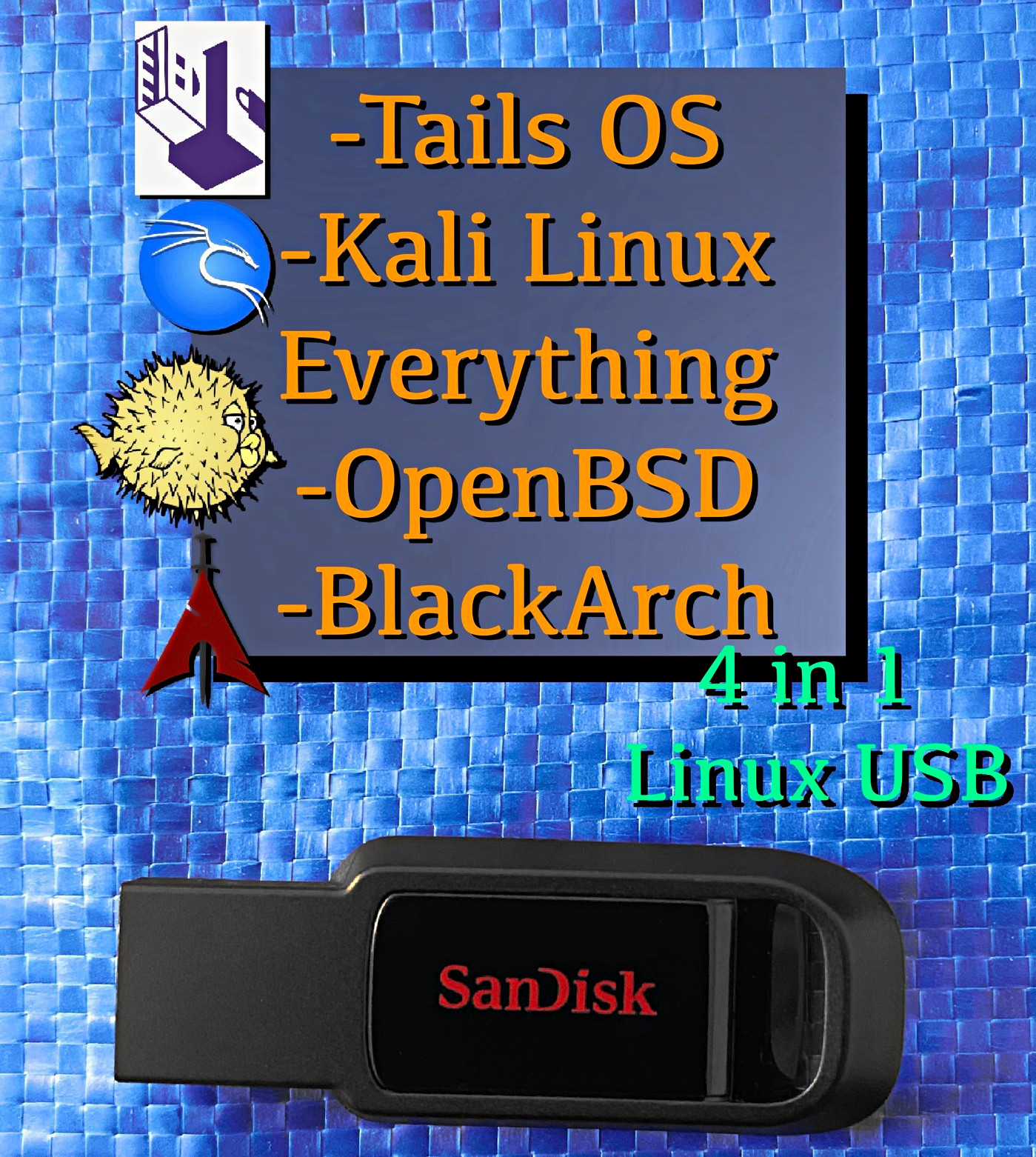 4-in-1 USB Linux Tails Kali OpenBSD BlackArch