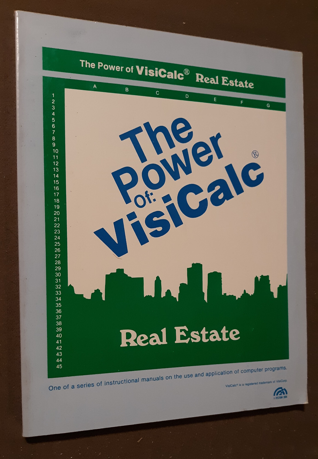 The Power of Visicalc Real Estate by MIS for Apple II/IBM/Atari/TRS-80 1981
