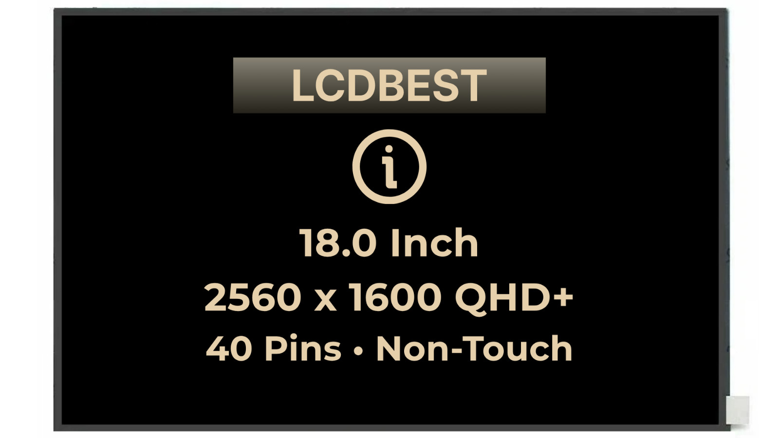 NE180QDM-NZ4 V18.0 V8.0 18'' IPS 240Hz 2560x1600 40 Pin Screen LCD Panel Display