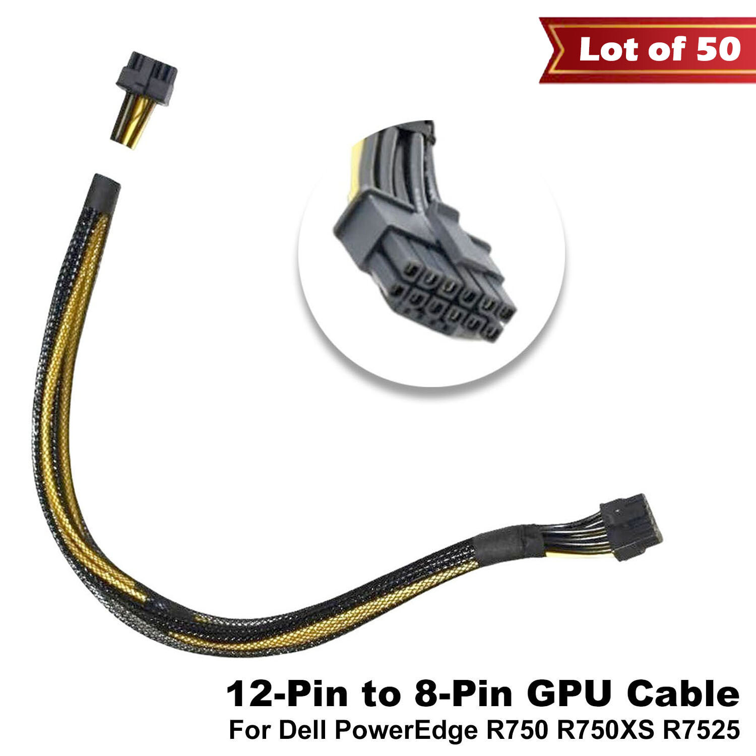 Lot of 50 Dell PowerEdge R750 R7525 12 Pin to 8 Pin 16" GPU Power Cable F8NXW