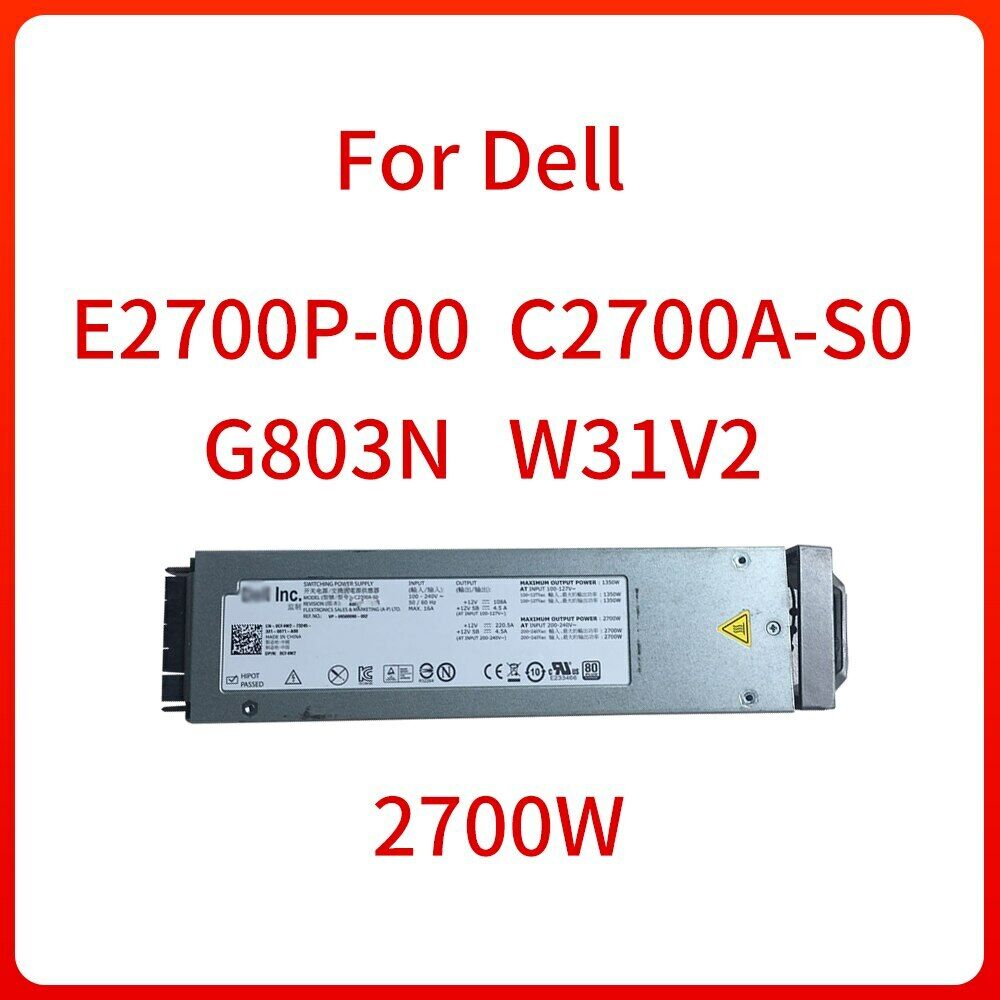2700W Power Supply G803N W31V2 E2700P-00 C2700A-S0 for DELL M1000E Blade Server