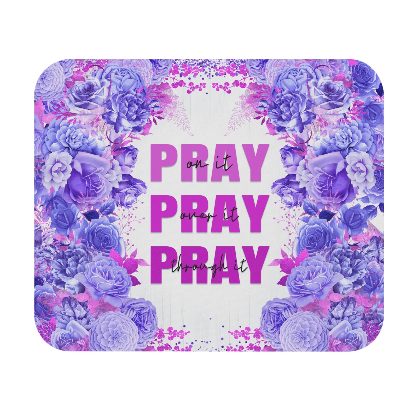 Floral Prayer Mouse Pad, Inspirational Desk Mat _ Pray Pray Pray