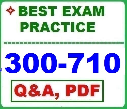 300-710 Securing Networks  (SNCF) - BEST Exam Practice Q&A-2026