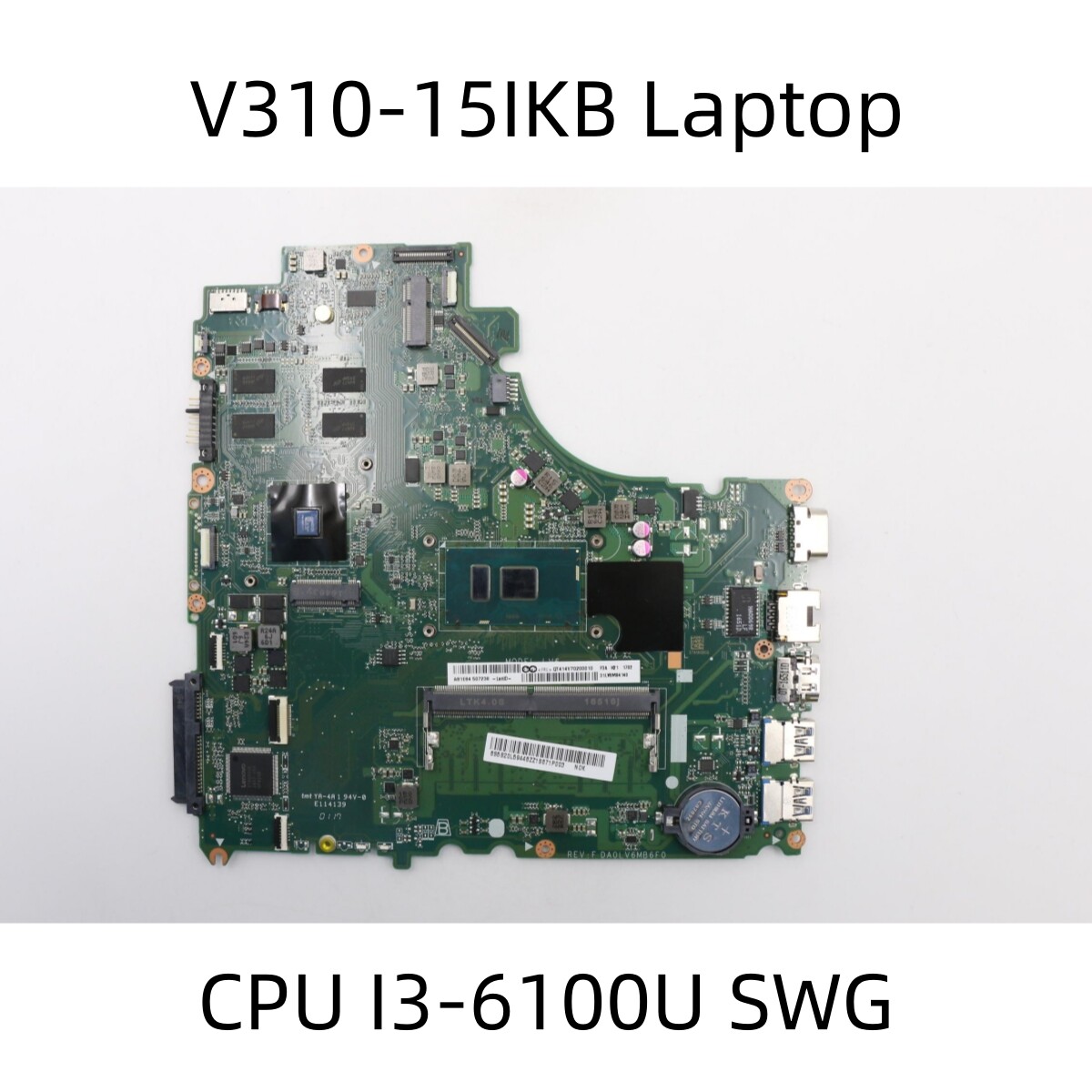 Lenovo V310-15IKB Laptop Motherboard CPU I3-6100U SWG FRU: 5B20L59448