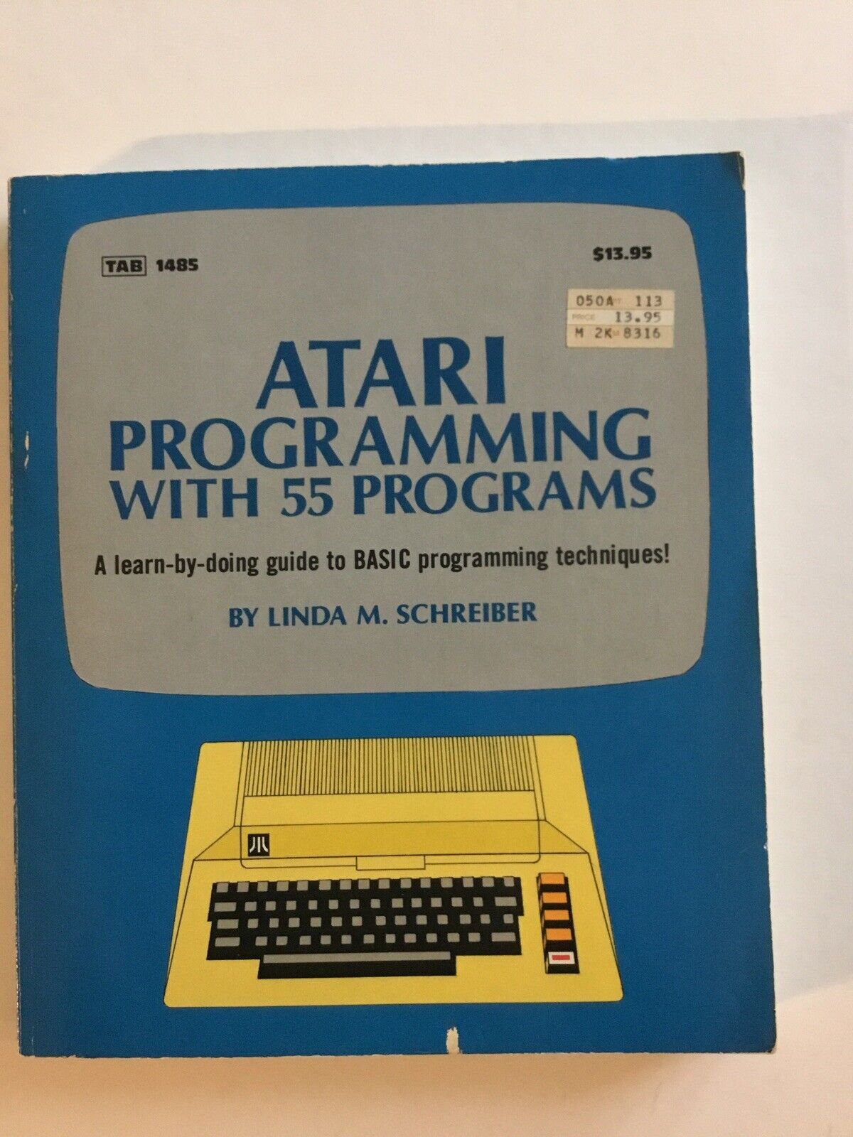Atari Programming With 55 Programs by Lisa M. Schreiber - Pre-owned