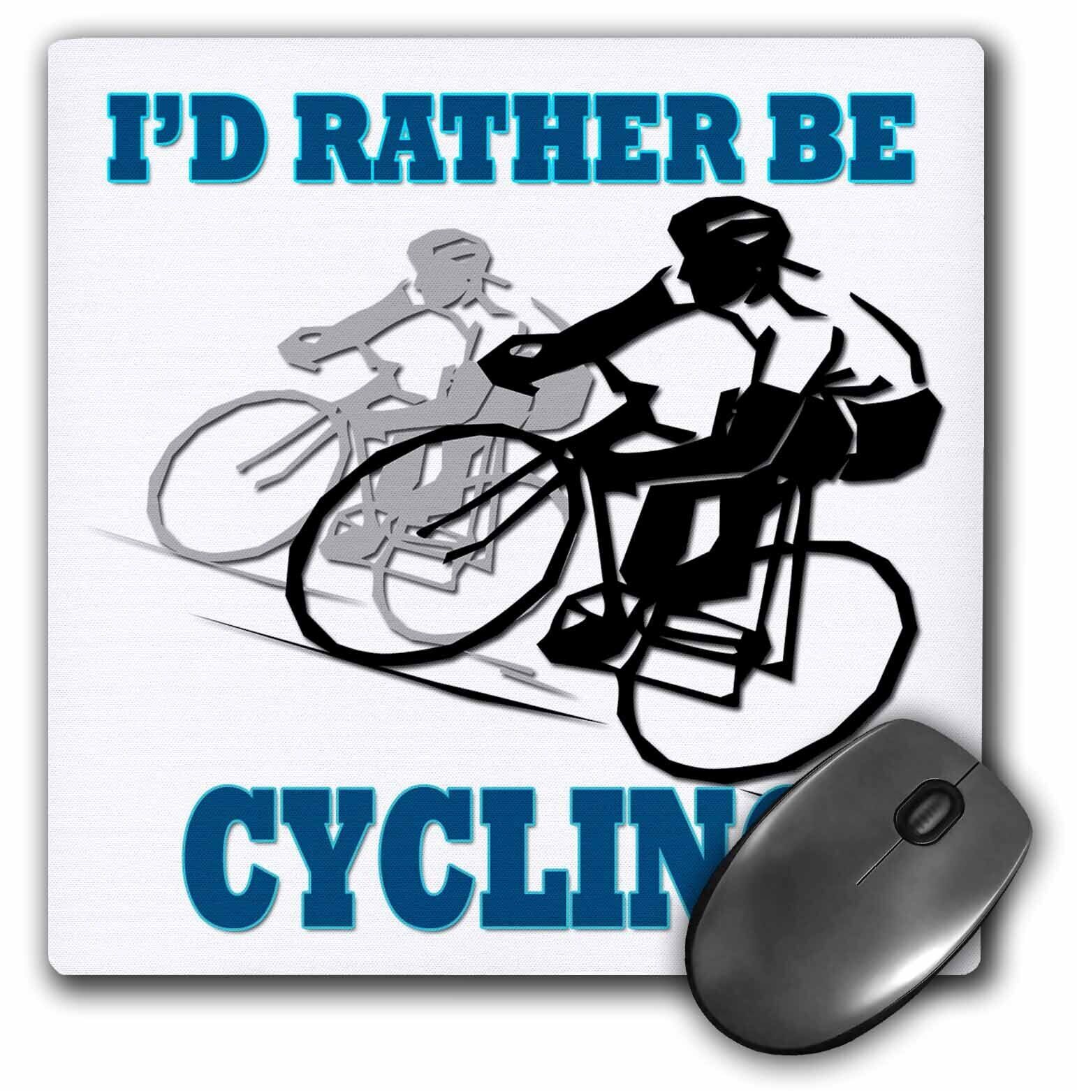3dRose Id rather be cycling. Funny quotes. Popular saying. MousePad