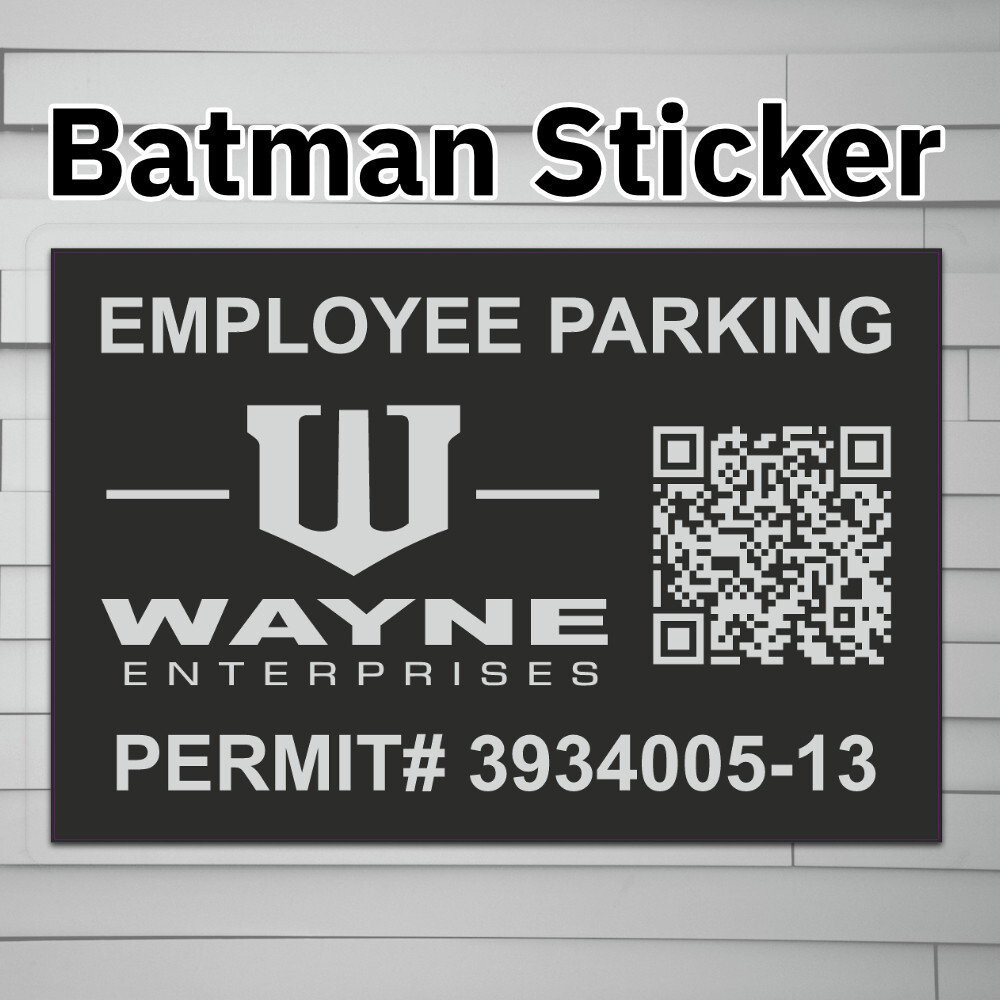 Wayne Enterprises Employee Parking Permit (Vinyl Decal Sticker, Car laptop windo