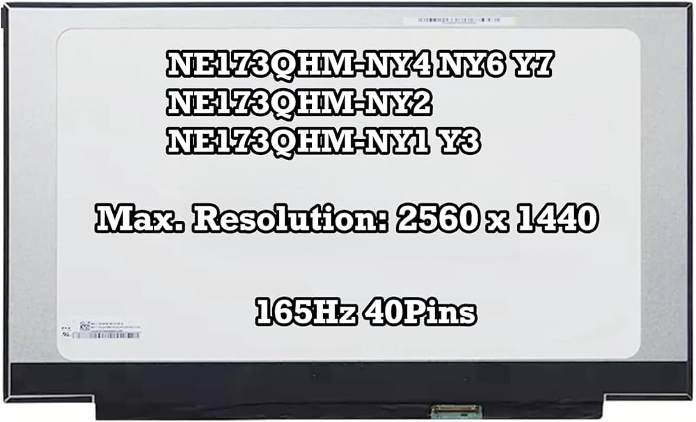 NE173QHM-NY5 NE173QHM-NY4 NY6 Y7 Y5 NE173QHM-NY2 NE173QHM-Y3 QHD 165Hz Screen