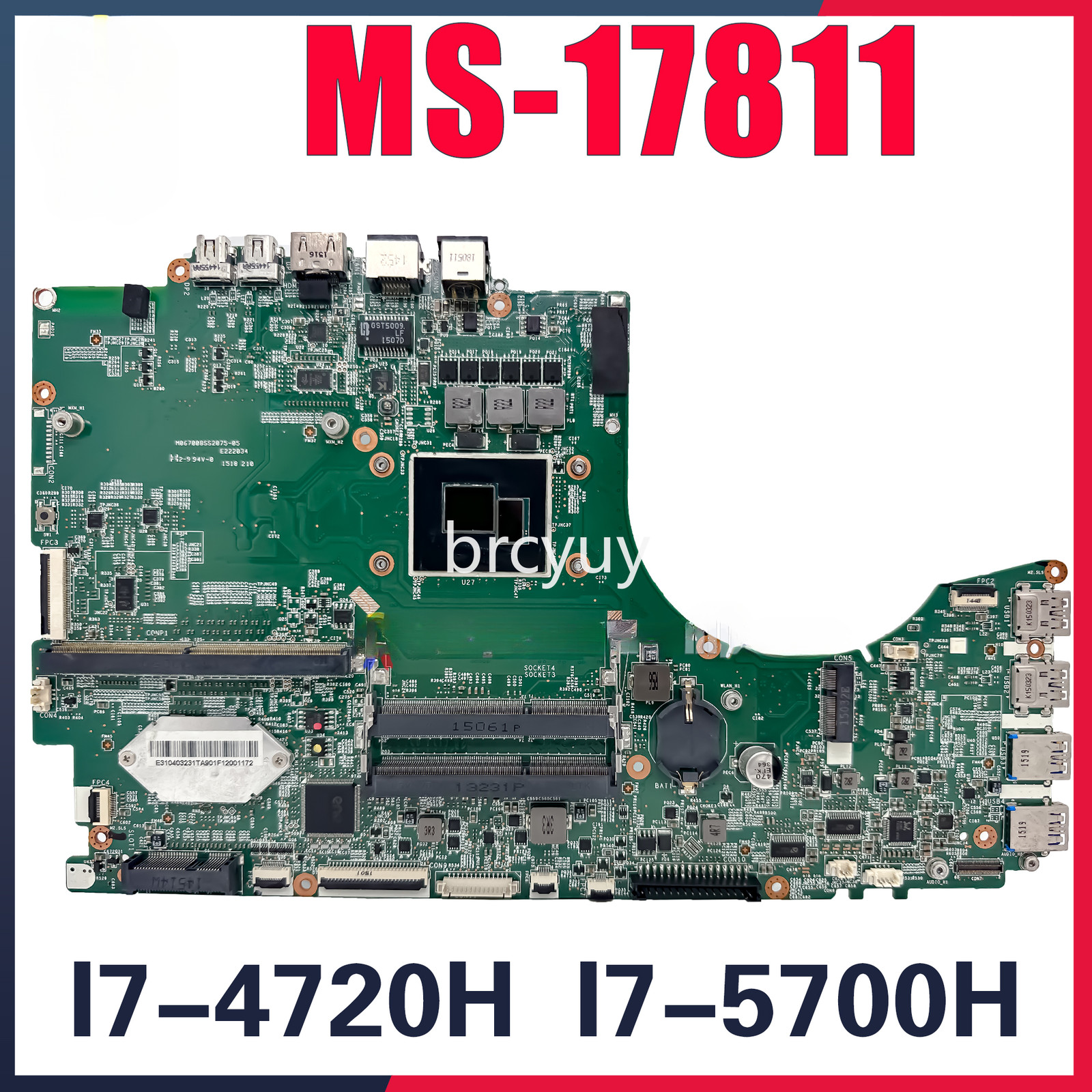 MS-17811 For MSI MS-1781 GT72 2QE Wt72 Wt72s GT72S Motherboard I7-4720H I7-5700H