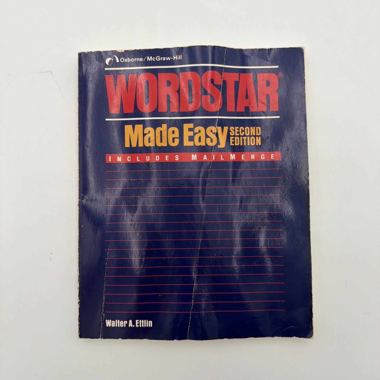 WordStar Made Easy 2nd Edition Walter Ettlin Osborne McGraw-Hill 1982