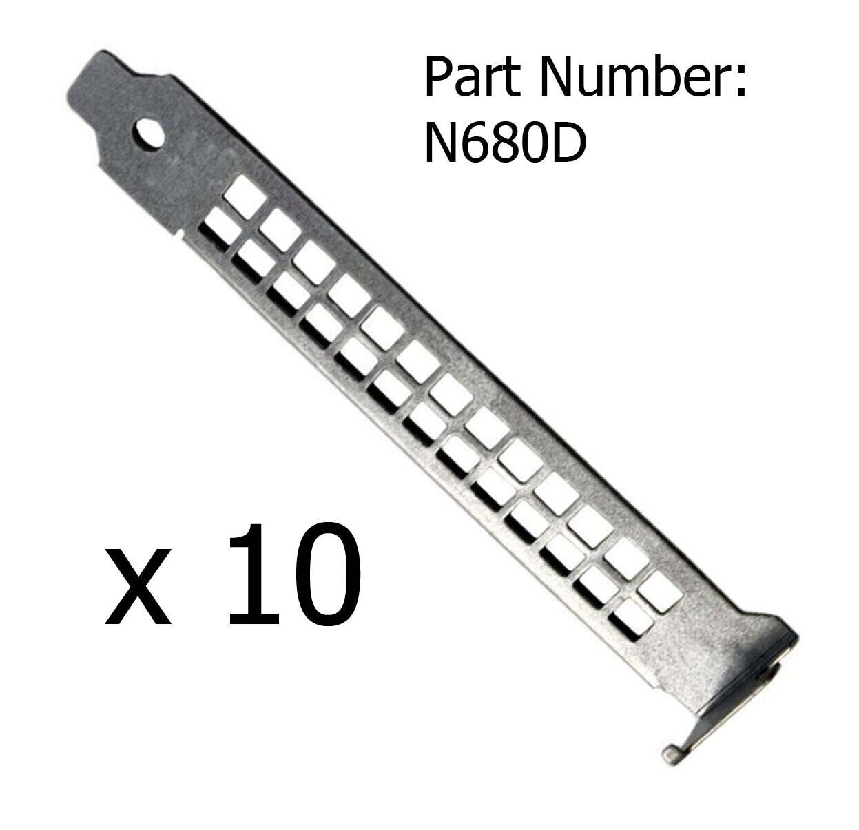 Lot 10 Full Height Slot Cover N680D for Dell Optiplex MT 790 990 7010 9010 9020
