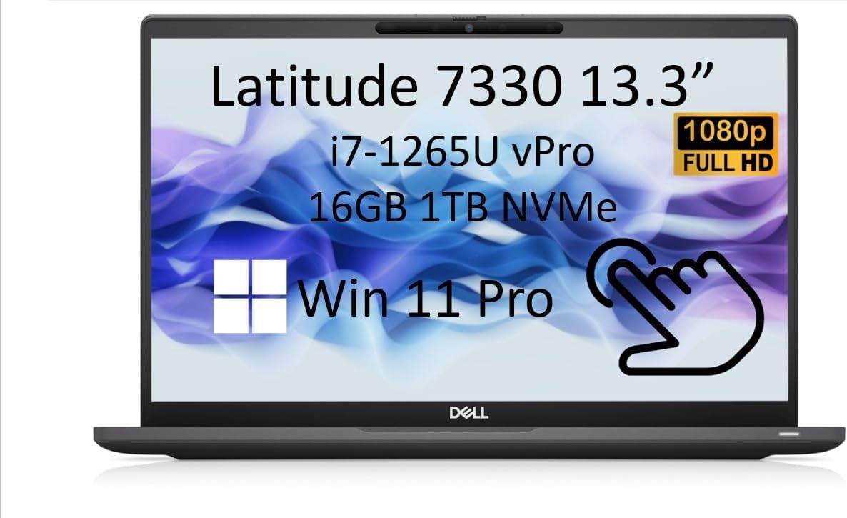 Dell Latitude 7330 13.3" Core i7-1265U 16GB RAM 1TB SSD Win 11 Pro Touchscreen