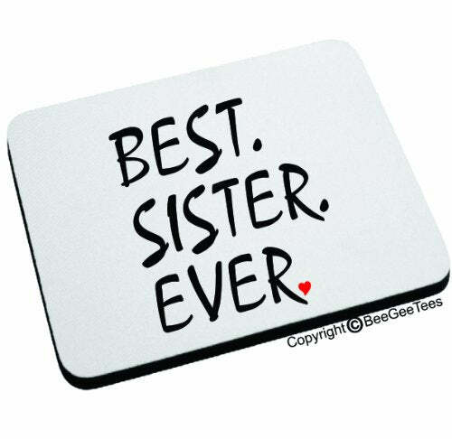 BEST SISTER EVER Mouse Pad Happy Mothers Day Birthday Gift Sis
