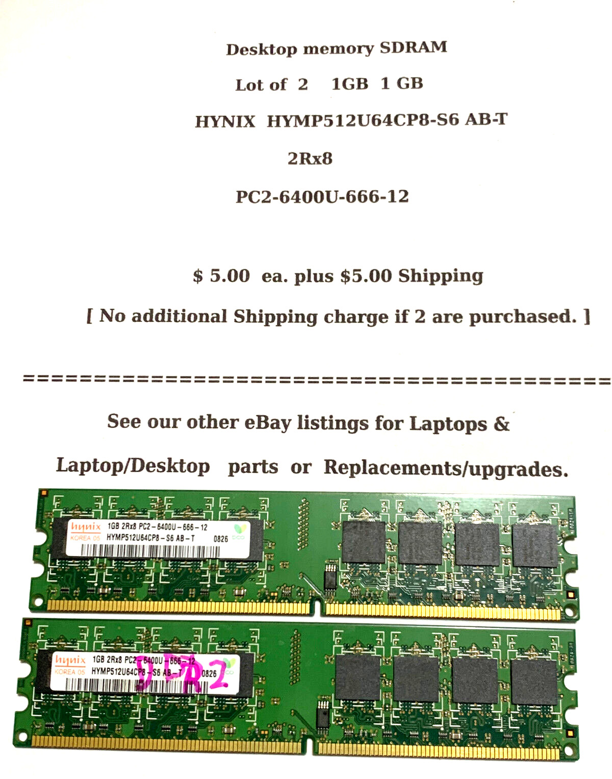 Lot of 2  1GB  1 GB Hynix SDRAM DIMM  PC2-6400 U 666-12 HYMP512U64CP8-S6  2Rx8