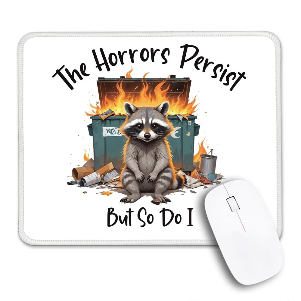 THEBESTU The Horrors Persist But So Do I 10.2L x 8.3W inches, Multi-Raccoon 