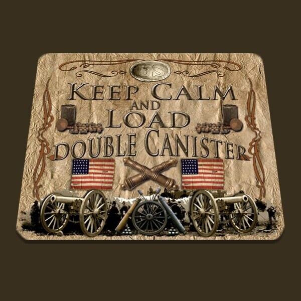 Keep Calm & Load Double Canister Union Army American Civil War themed mouse pad