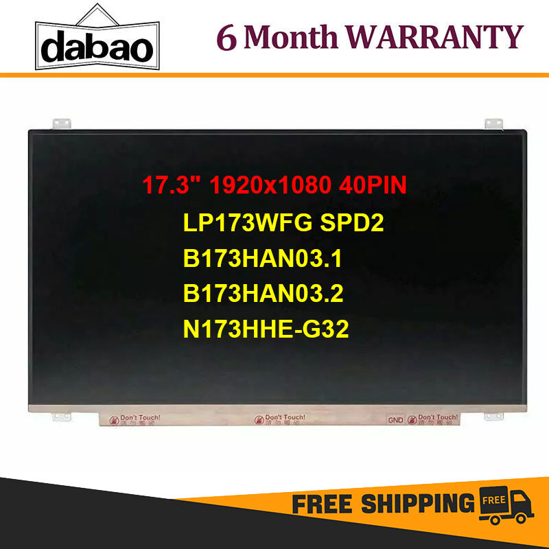 LP173WFG SPD2 B173HAN03.1 B173HAN03.2 N173HHE-G32 17.3" FHD LED LCD Screen 40pin