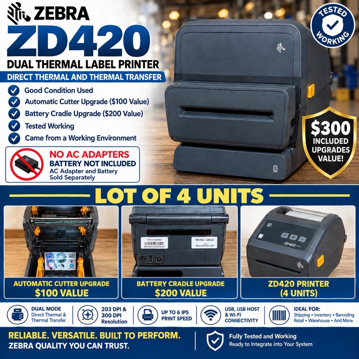 Zebra ZD 420 Printer BT/WiFi 300dpi  “ Lot of 4” With Cutter/ Battery Cradle
