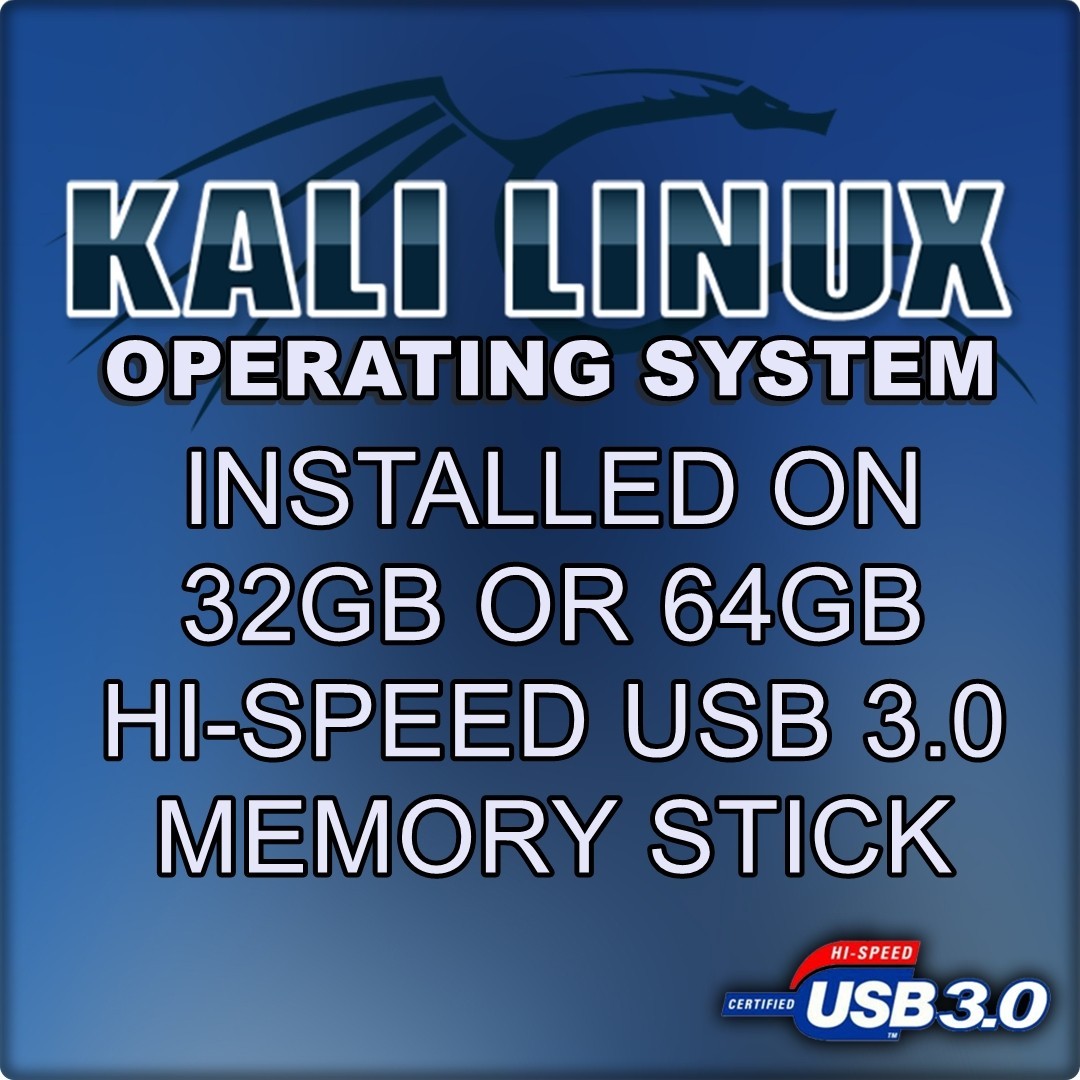 KALI LINUX 32GB/64GB USB 3.0 with Manuals and eBooks Inc.