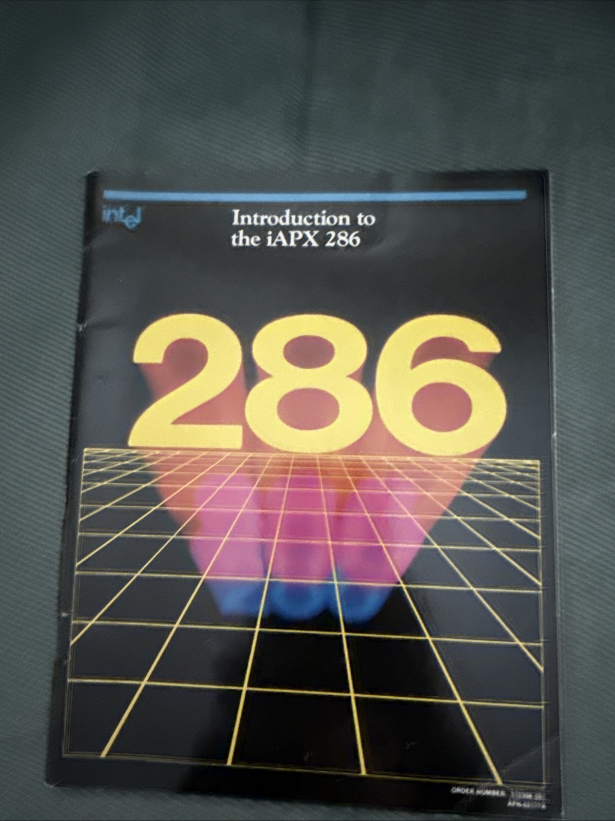 Intel Introduction to The iAPX 286 Paperback 210308-001 AFN-02177A February 1982