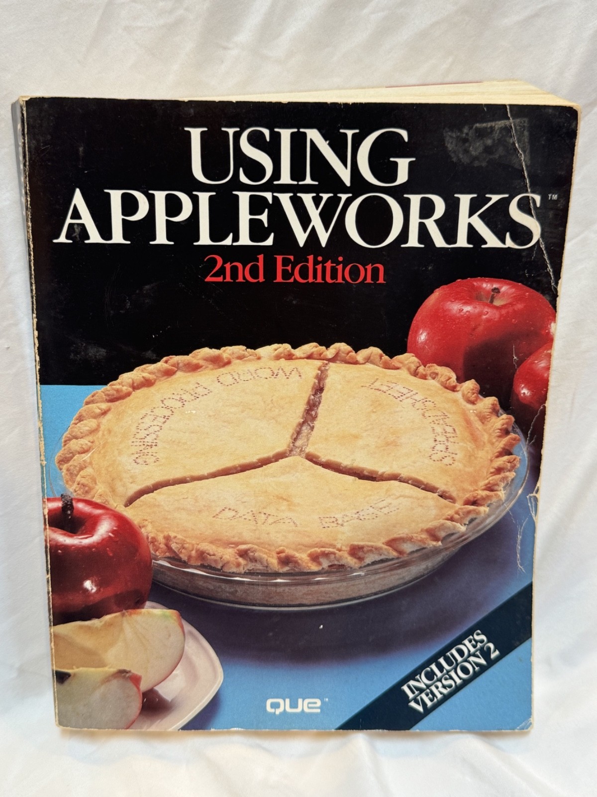 Using AppleWorks 2nd Edition QUE Version 2 Vintage Apple II Reference Book