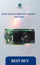EVGA GeForce 9600 GSO 1GB GPU | Fast Ship picture