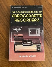The Complete Handbook of Video Cassette Recorders Harry Kybett 1st Ed/1st Print picture