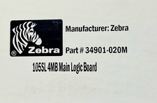 Zebra Part #34901-020M 105SL 4MB Main Logic Board OEM Genuine New picture