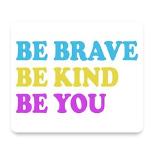 Be Brave Be Kind Be You Colorful Shadow Mouse Pad 9.25x7.75 Non-Slip Desk Mat picture