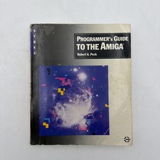 Programmer's Guide to the Amiga Robert A Peck Sybex Commodore Programming 1987 picture