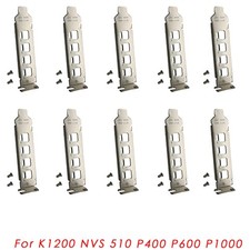 10Pcs Low Profile Bracket for NVIDIA Quadro K1200 NVS 510 P400 P600 P1000 New picture