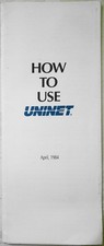 How to Use UNINET. April 1984. Brochure [Before Internet] picture