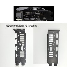 ROG-STRIX-RTX2080TI-O11G-GAMING FOR ASUS IO I/O SHIELD Back Plate BackPlate picture
