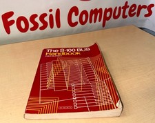 1980 The S-100 Bus Handbook by Dave Bursky 1980 Softcover Hayden Book Company KL picture
