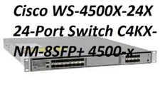 Tested Cisco WS-C4500X-24X  24-Port Switch C4KX-NM-8SFP+ 4500-x Delivery 2-7 Day picture