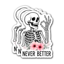 FALIMITLESS Never Better Skeleton Sticker 2-3.0inch, Funny Stickers picture